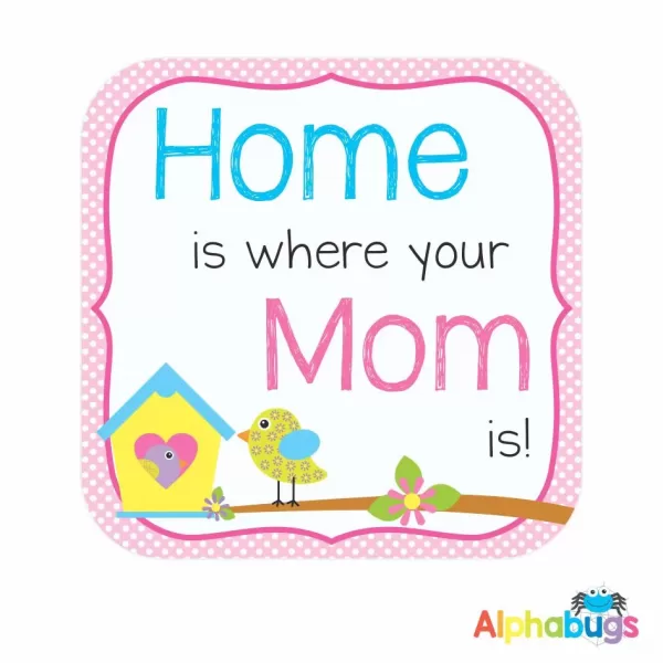 Fridge Magnet – Home is Where your Mom is