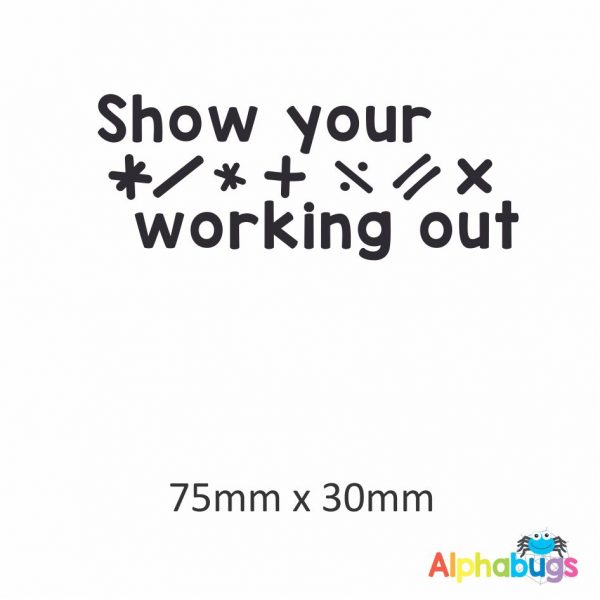 Show Your Working Out Wooden Stamp 75mm x 30mm